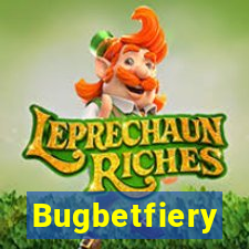 Bugbetfiery