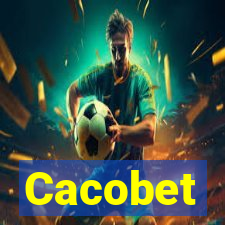 Cacobet