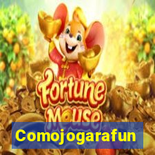 Comojogarafun