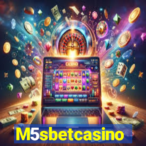 M5sbetcasino