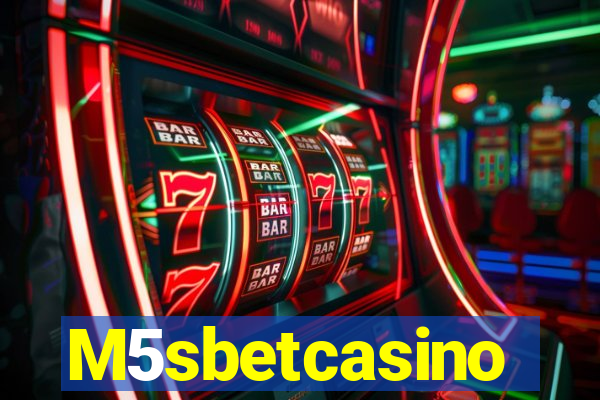 M5sbetcasino