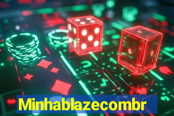 Minhablazecombr