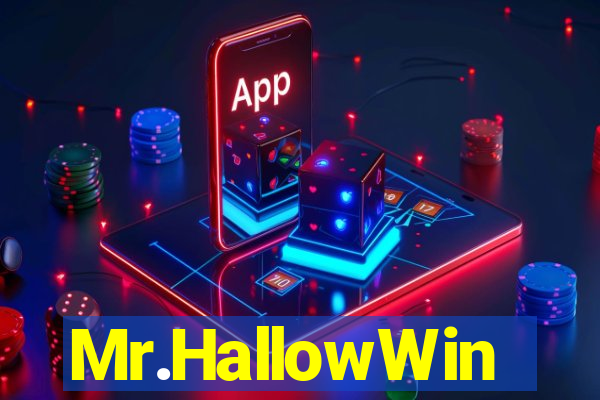 Mr.HallowWin