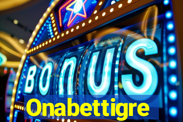 Onabettigre