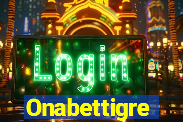 Onabettigre