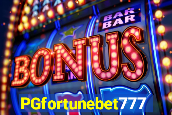 PGfortunebet777