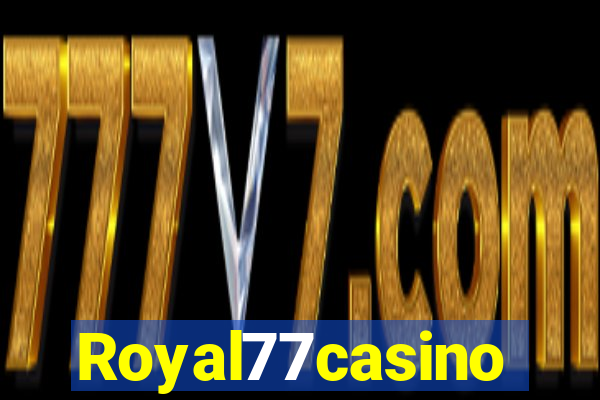 Royal77casino