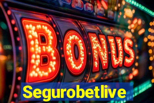 Segurobetlive