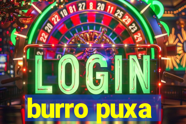 burro puxa