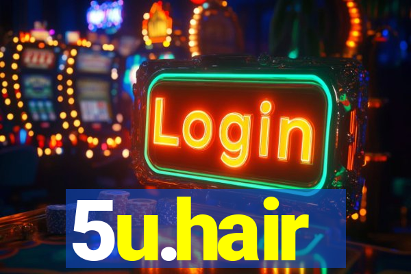 5u.hair