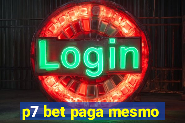 p7 bet paga mesmo