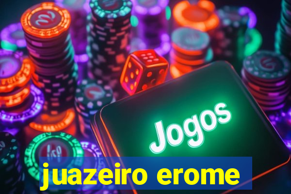 juazeiro erome