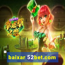 baixar 52bet.com