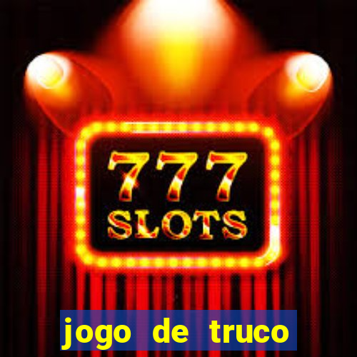 jogo de truco grátis 360