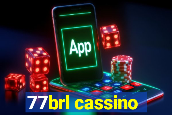 77brl cassino