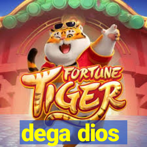 dega dios