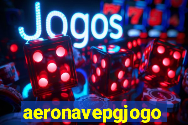 aeronavepgjogo