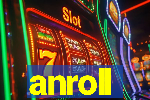 anroll