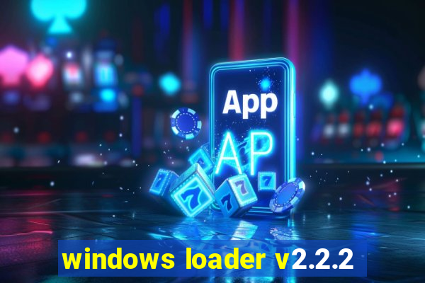 windows loader v2.2.2