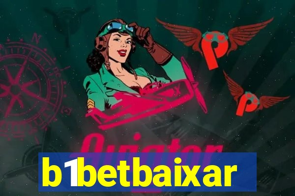 b1betbaixar