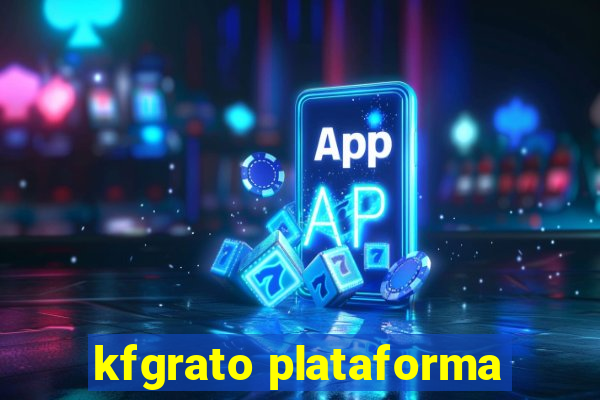 kfgrato plataforma