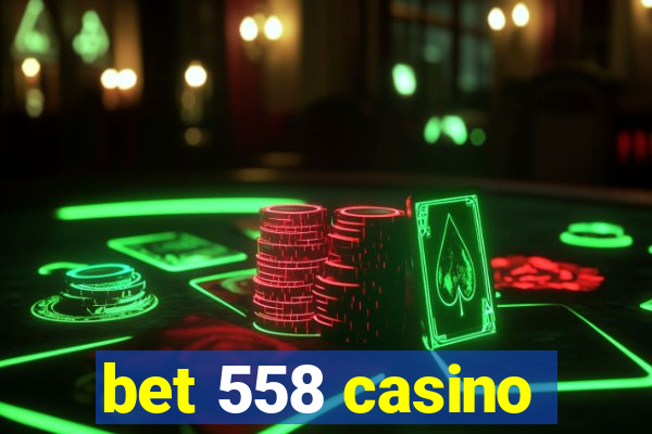 bet 558 casino