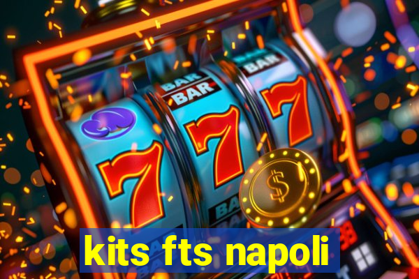 kits fts napoli