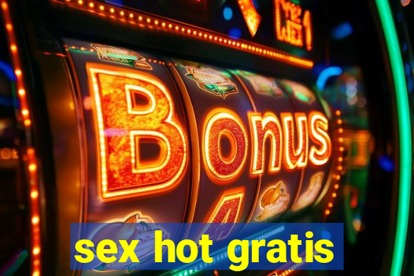 sex hot gratis