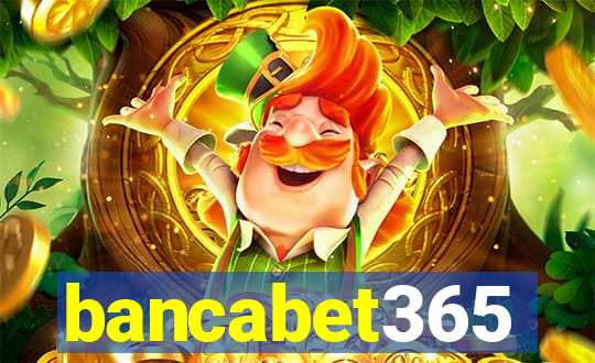 bancabet365