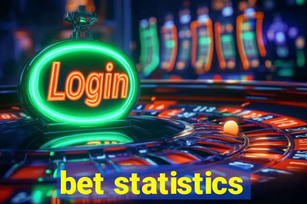 bet statistics