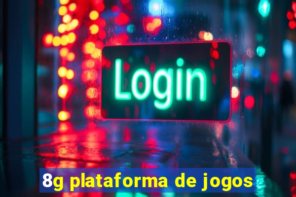 8g plataforma de jogos