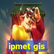 ipmet gis