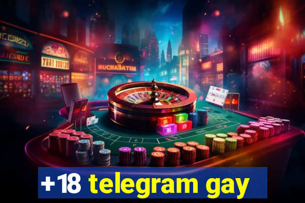 +18 telegram gay