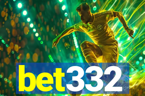 bet332