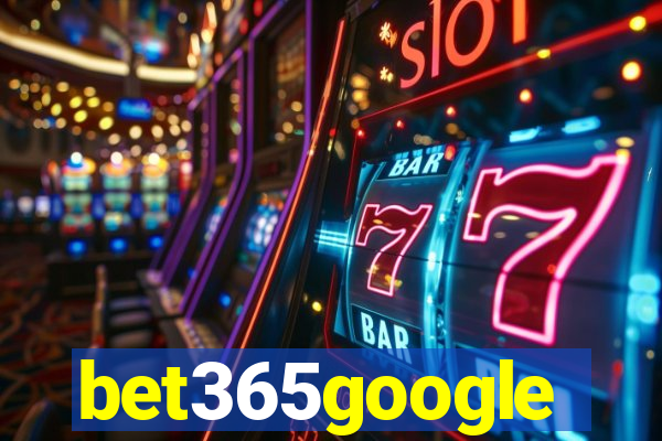 bet365google