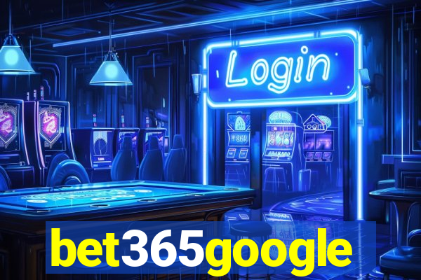 bet365google