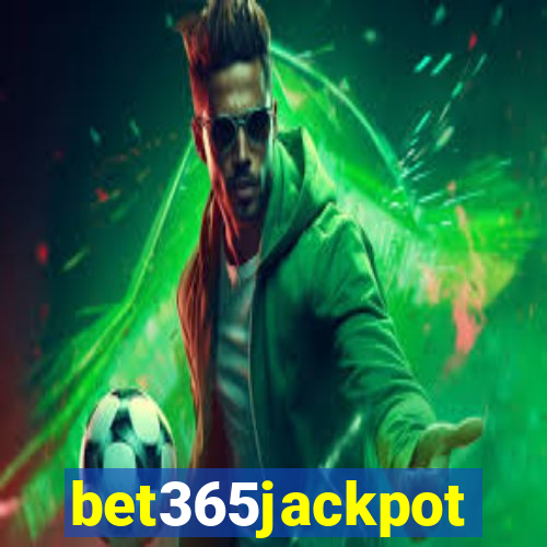 bet365jackpot