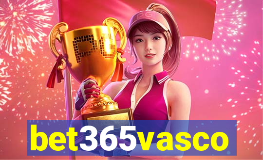 bet365vasco