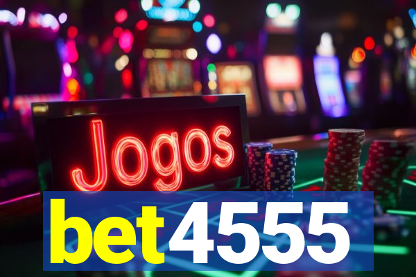 bet4555