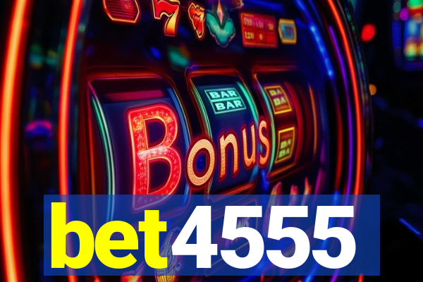 bet4555