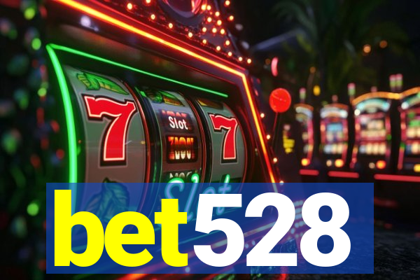 bet528