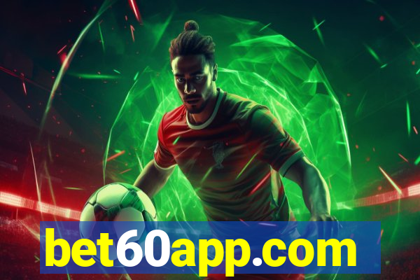 bet60app.com