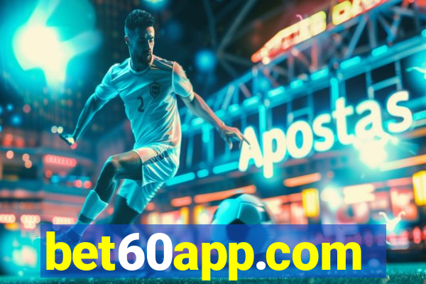 bet60app.com