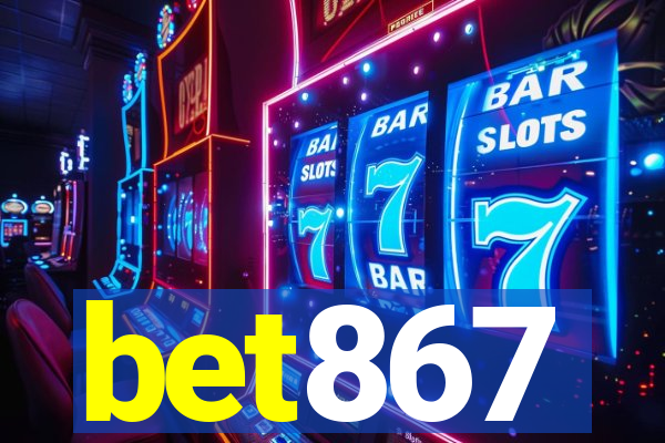 bet867