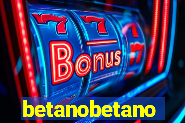 betanobetano