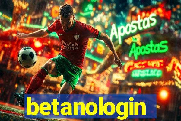 betanologin