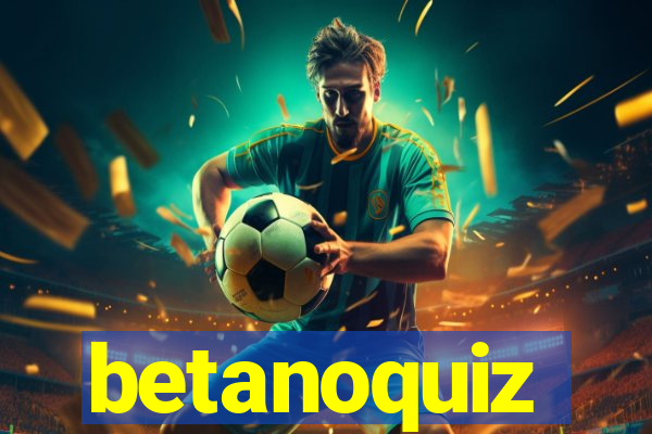 betanoquiz