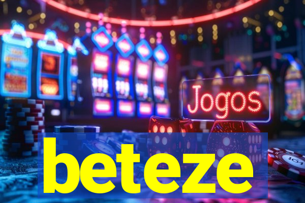 beteze