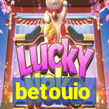 betouio