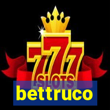 bettruco